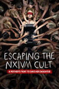Escaping the NXIVM Cult: A Mother's Fight to Save Her Daughter