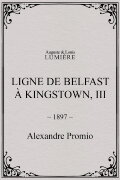 Ligne de Belfast à Kingstown, III