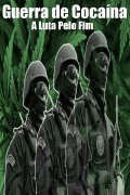 Guerra de Cocaína - A Luta Pelo Fim