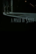 A Pinch of Snuff