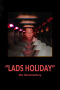 lads holiday - the documentary