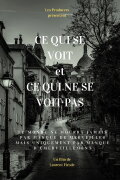 Ce qui se voit et ce qui ne se voit pas