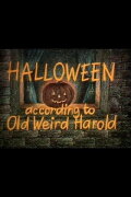 Halloween According to Old Weird Harold