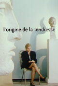 L'origine de la tendresse