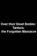 Over Their Dead Bodies: Tantura, the Forgotten Massacre