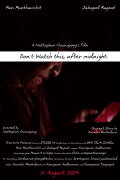 Don't Watch This, After Midnight.