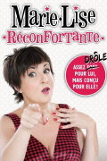 Marie-Lise Pilote - Réconfortante