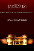 Kabuslar Evi: Gece Gelen Arkadaşlar