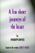 A Few Short Journeys of the Heart
