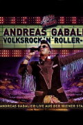 Andreas Gabalier - VolksRock'N'Roller Live