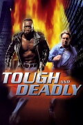 Tough and Deadly
