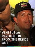 Venezuela: Revolution from the Inside Out