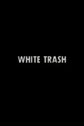 White Trash