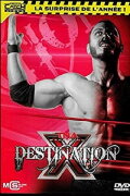 TNA Destination X 2012