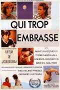Qui trop embrasse...