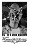 Don't Go to School Tomorrow