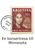 Kristina från Duvemåla - en konsertresa till Minnesota