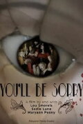 You’ll Be Sorry