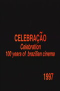 Celebração - 100 Anos do Cinema Nacional