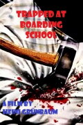 Trapped at Boarding School