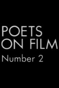 Poets on Film No. 2