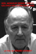 No Mr. Werner Herzog, this isn't your Cinématon