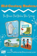 Mid-Century Moderns: The Homes That Define Palm Springs
