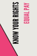 Stand UP, Speak OUT: Equal Pay - Know Your Rights