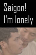 Saigon! I'm lonely