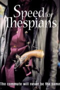 Speed for Thespians