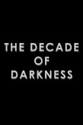 The Return of the Living Dead:  The Decade of Darkness