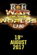 ROH & NJPW & RPW & CMLL: War of the Worlds UK - Day 2