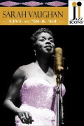 Jazz Icons: Sarah Vaughan: Live in '58 & '64