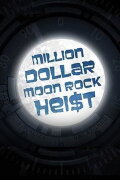 Million Dollar Moon Rock Heist