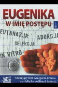 Eugenika. W imię postępu