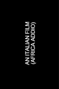 An Italian Film (Africa Addio)