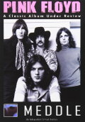 Pink Floyd: Meddle - A Classic Album Under Review