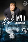 Eastland: An Original Musical