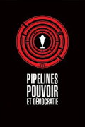Pipelines, Power and Democracy