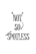 Not So Spotless