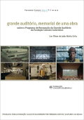Grande Auditório, memorial de uma obra