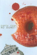 Dirty Cop No Donut 2: I Am a Pig