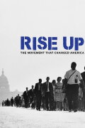 Rise Up: The Movement that Changed America