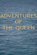 Adventures of the Queen