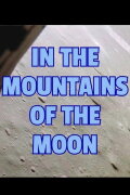 Apollo 15: In the Mountains of the Moon