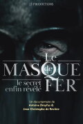 Iron Mask: The Sun King's Secret Prisoner
