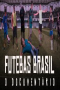 Futebas Brasil - O Documentário