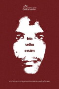 Feio, Velho e Ruim