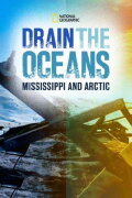 Drain the Oceans: The Mississippi River