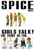 Spice Girls: Girls Talk!